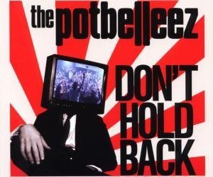 The Potbelleez - Don