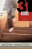 <em>31 Hours</em> by Masha Hamilton