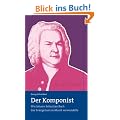 Der Komponist: Wie Johann Sebastian Bach das Evangelium in Musik verwandelte