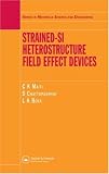 Strained-si Heterostructure Field Effect Devices