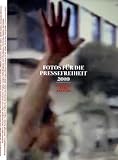 Fotos f�r die Pressefreiheit 2010: Reporter ohne Grenzen