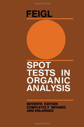 Spot Tests in Organic Analysis, 7th Edition