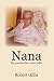 Book Nana: My grandmother, Anne Gillis