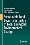 Sustainable food security in the era of local and global environmental change