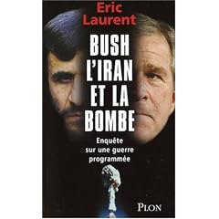 Bush, l'Iran et la bombe