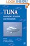 Tuna: Physiology, Ecology, and Evolution, Volume 19: Physiological Ecology and Evolution (Fish Physiology)