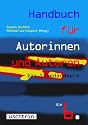 Handbuch f&uuml;r Autorinnen und Autoren