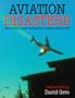 Aviation Disasters: The World's Major Civil Airliner Crashes Since 1950