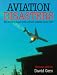 Aviation Disasters: The World's Major Civil Airliner Crashes Since 1950