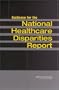 Guidance for the National Healthcare Disparities Report