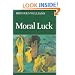Moral Luck: Philosophical Papers 1973-1980: Philosophical Papers 1973 -1980