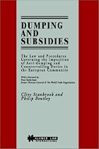 Dumping and Subsidies: Law and Procedures Governing the Imposition of Anti-Dumping and Countervailing Duties in the European Community