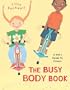 The Busy Body Book: A Kid's Guide to Fitness (Booklist Editor's Choice. Books for Youth (Awards))