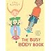 The Busy Body Book: A Kid's Guide to Fitness (Booklist Editor's Choice. Books for Youth (Awards))