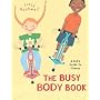 The Busy Body Book: A Kid's Guide to Fitness (Booklist Editor's Choice. Books for Youth (Awards))