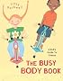 The Busy Body Book: A Kid's Guide to Fitness (Booklist Editor's Choice. Books for Youth (Awards))