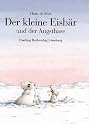 Der kleine Eisb&auml;r und der Angsthase. Sonderausgabe