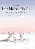 Der kleine Eisb�r und der Angsthase. Sonderausgabe - Hans de Beer