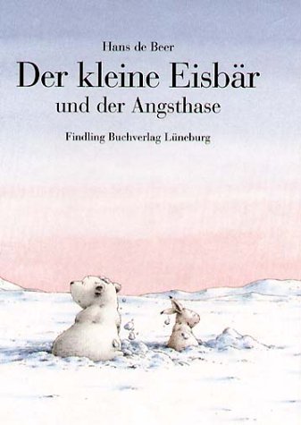 Der kleine EisbÀr und der Angsthase. Sonderausgabe Der kleine EisbÀr und der Angsthase. Sonderausgabe