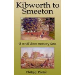 Kibworth to Smeeton: A Stroll Down Memory Lane