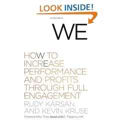 We: How to Increase Performance and Profits through Full Engagement