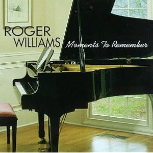 Moments to Remember by Roger Williams (Audio CD - 1995)