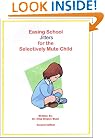 Easing School Jitters for the Selectively Mute Child