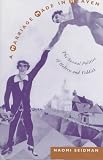 A Marriage Made in Heaven: The Sexual Politics of Hebrew and Yiddish (Contraversions, 7)