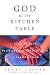 Book God at the Kitchen Table: Teaching Your Religious and Moral Beliefs to Your Children
