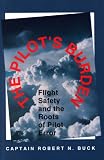 The Pilot's Burden: Flight Safety and the Roots of Pilot Error