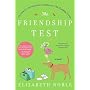The Friendship Test: A Novel