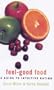 Feel-Good Food Guide to Intuitive Eating