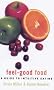 Feel-good Food: A Guide to Intuitive Eating