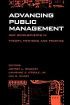 Advancing Public Management: New Developments in Theory, Methods and Practice