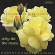 Pearsall: Why Do the Roses...