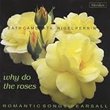 Pearsall: Why Do the Roses...