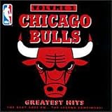 Chicago Bulls Greatest Hits, Vol. 2