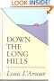 Down the Long Hills
