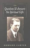 Questions and Answers on Spiritual Gifts