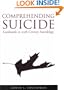 Comprehending Suicide: Landmarks in 20th-Century Suicidology