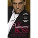 Her Billionaire Boss: WITH The Billionaire Boss's Bride AND Contracted: Corporate Wife AND The Boss's Mistress (Boss Collection)