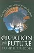 The Creation of the Future: The Role of the American University