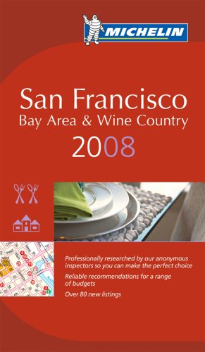 City Travel Guides Discounted  Books : The Michelin Guide San Francisco 2008 (Michelin Guides) (Michelin Guides)