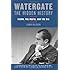 Watergate: The Hidden History: Nixon, The Mafia, and The CIA
