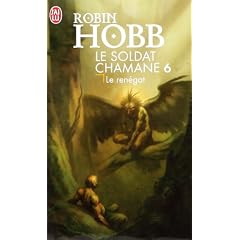 Le Soldat chamane, Tome 6 : Le ren�gat