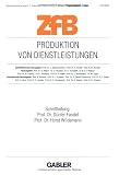 Produktion von Dienstleistungen.