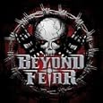 Beyond Fear