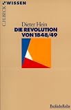 Die Revolution von 1848/49 - Dieter Hein