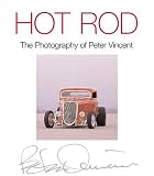 Hot Rod: The Photography of Peter Vincent