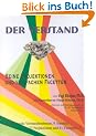 Der Verstand. Seine Projektionen und vielfachen Facetten.